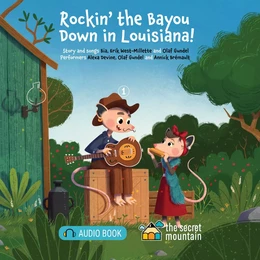 Rockin' the Bayou Down in Louisiana! (Enhanced Edition)