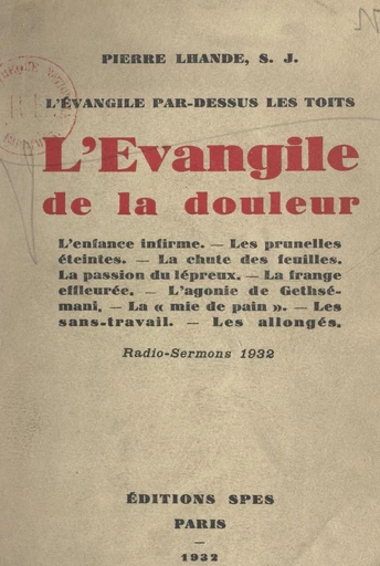 L'Évangile par-dessus les toits : l'Évangile de la douleur - Pierre Lhande - FeniXX réédition numérique