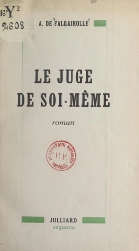 Le juge de soi-même - Adolphe de Falgairolle - FeniXX réédition numérique