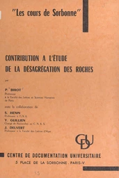 Contribution à l'étude de la désagrégation des roches