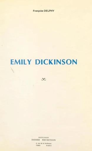 Emily Dickinson - Françoise Delphy - FeniXX réédition numérique