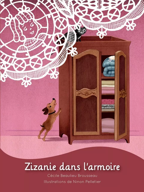 Zizanie dans l'armoire -  Cécile Beaulieu Brousseau,  Ninon Pelletier - L'INTERLIGNE