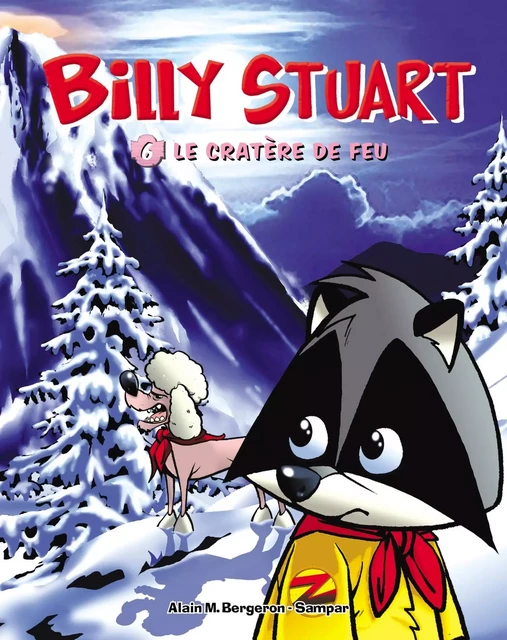 Billy Stuart - Tome 6 - Le cratère de feu -  Sampar, Alain M. Bergeron - Hachette Romans