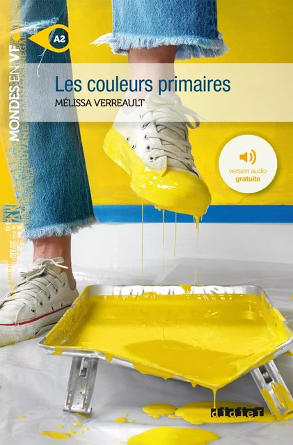 Mondes en VF - Les couleurs primaires  - Niv. A2 - Ebook - Mélissa Verreault - Didier