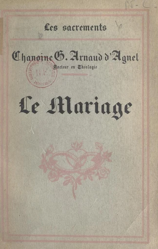 Le mariage - Gustave Arnaud d'Agnel - FeniXX réédition numérique