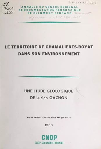 Le territoire de Chamalières-Royat dans son environnement - Lucien Gachon - FeniXX réédition numérique