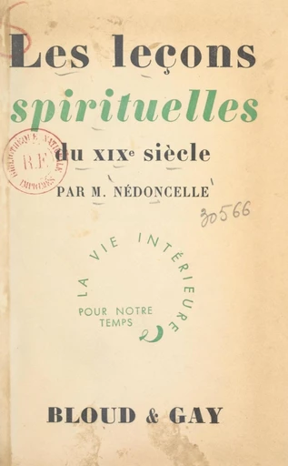 Les leçons spirituelles du XIXe siècle - Maurice Nédoncelle - FeniXX réédition numérique