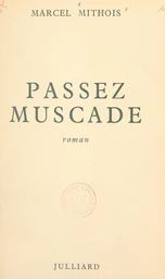 Passez muscade