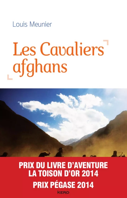 Les Cavaliers afghans - Louis Meunier - Kero