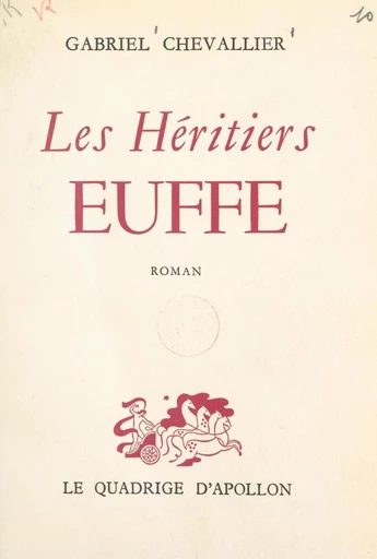 Les héritiers Euffe - Gabriel Chevallier - FeniXX réédition numérique