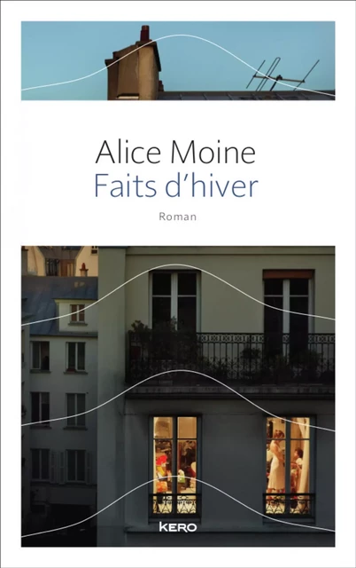 Faits d'hiver - Alice Moine - Kero