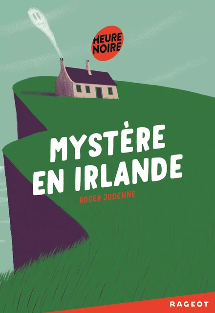 Mystère en irlande - Roger Judenne - Rageot Editeur