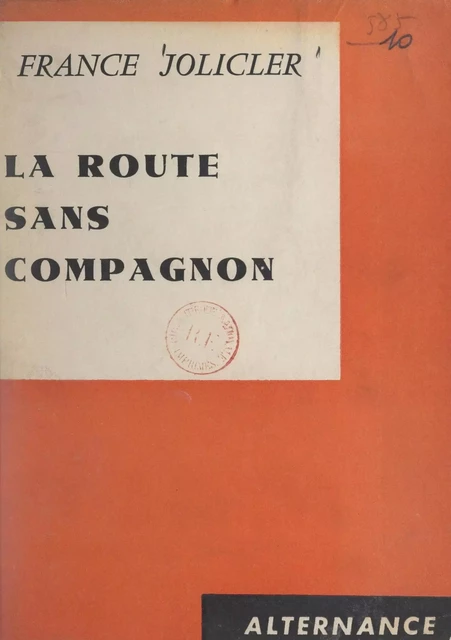 La route sans compagnon - France Jolicler - FeniXX réédition numérique