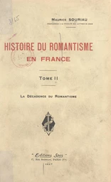 Histoire du romantisme en France (2). La décadence du romantisme