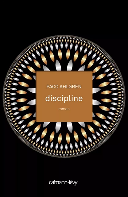 Discipline - Paco Ahlgren - Calmann-Lévy