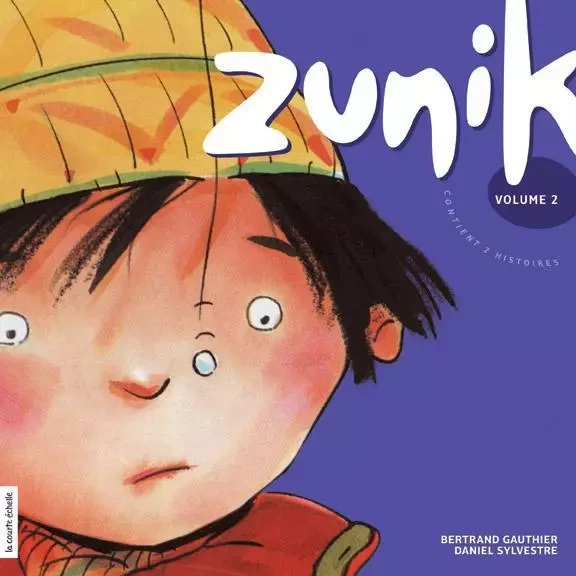 Zunik, volume 2 - Bertrand Gauthier - la courte échelle