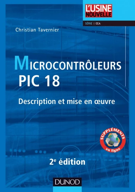 Microcontrôleurs PIC 18 - 2e 2d. - Christian Tavernier - Dunod