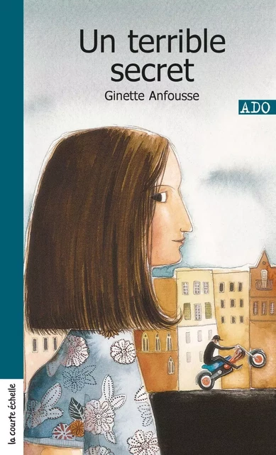 Un terrible secret - Ginette Anfousse - La courte échelle