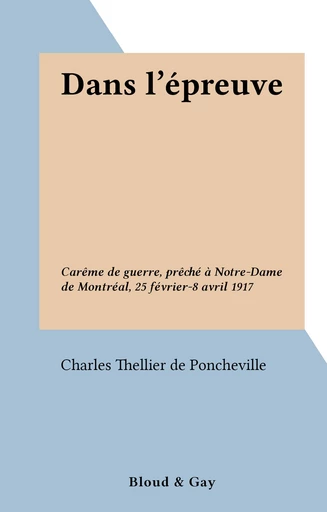 Dans l'épreuve - Charles Thellier de Poncheville - FeniXX réédition numérique