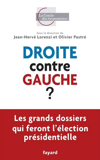 Droite contre gauche - Jean-Hervé Lorenzi - Fayard