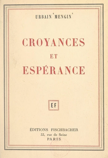 Croyances... espérance... - Urbain Mengin - FeniXX réédition numérique