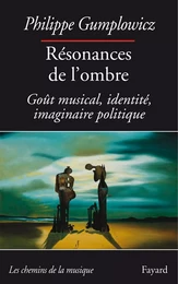 Résonances de l'ombre