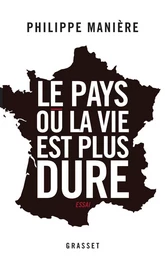 Le pays où la vie est plus dure