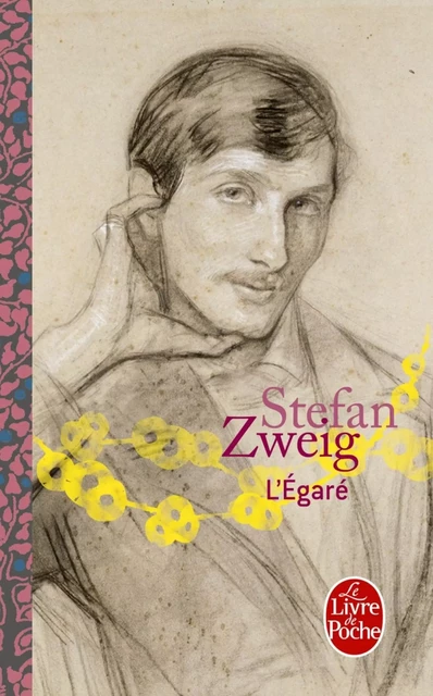 L'égaré - Inédit - Stefan Zweig - Le Livre de Poche