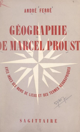 Géographie de Marcel Proust - André Ferré - FeniXX réédition numérique