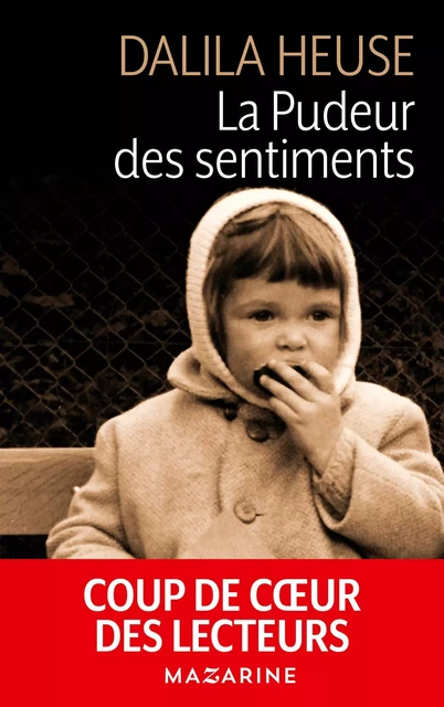 La pudeur des sentiments - Dalila Heuse - Fayard/Mazarine