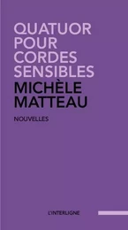 Quatuor pour cordes sensibles