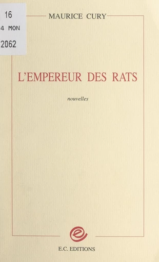 L'empereur des rats - Maurice Cury - FeniXX réédition numérique