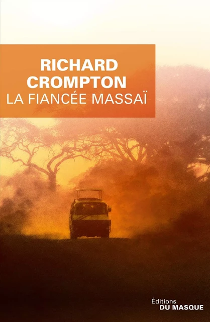 La Fiancée massaï - Richard Crompton - Le Masque