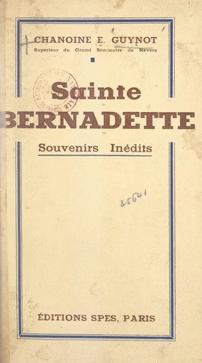 Sainte Bernadette - Ernest Guynot - FeniXX réédition numérique