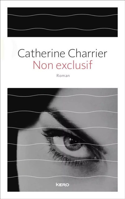 Non exclusif - Catherine Charrier - Kero