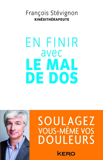 En finir avec le mal de dos - Francois Stevignon - Kero