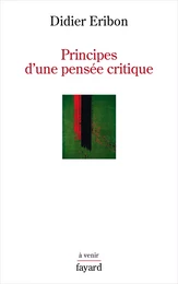 Principes d'une pensée critique