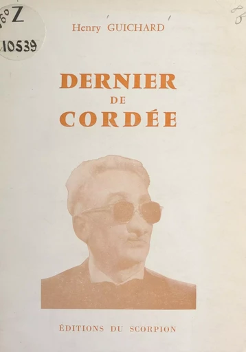 Dernier de cordée - Henry Guichard - FeniXX réédition numérique