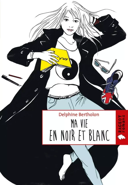 Ma vie en noir et blanc - Delphine Bertholon - Rageot Editeur