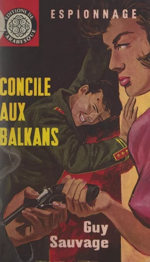 Concile aux Balkans - Guy Sauvage - FeniXX réédition numérique