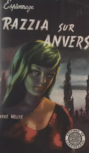 Razzia sur Anvers - André Welte - FeniXX réédition numérique