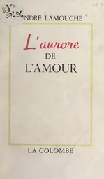 L'aurore de l'amour