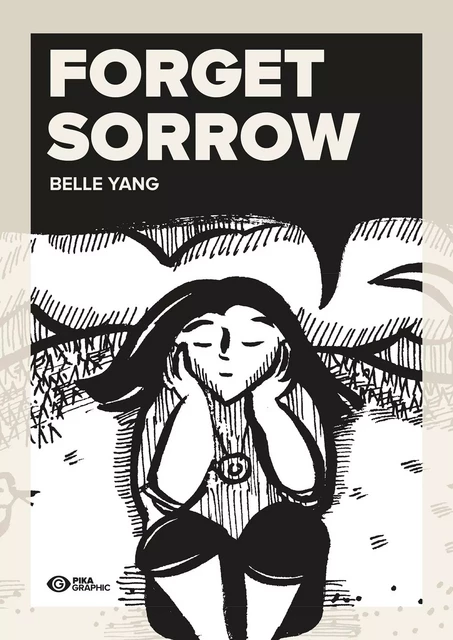 Forget Sorrow - Belle Yang - Pika