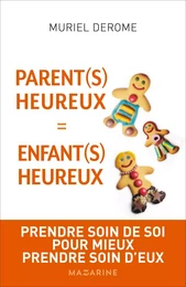 Parents heureux = enfants heureux