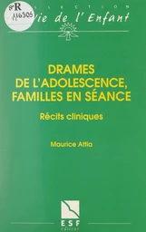 Drames de l'adolescence, familles en séance