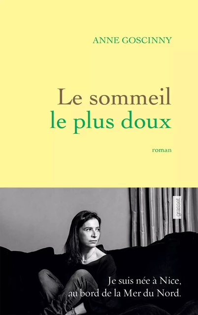 Le sommeil le plus doux - Anne Goscinny - Grasset