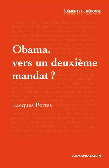 Obama, vers un deuxième mandat ? - Jacques Portes - Armand Colin