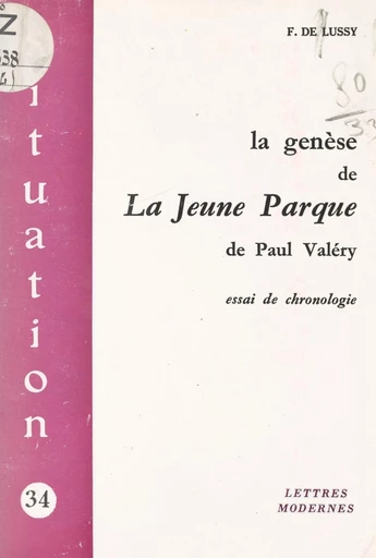 La genèse de La Jeune Parque, de Paul Valéry - Florence de Lussy - FeniXX réédition numérique