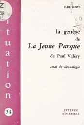 La genèse de La Jeune Parque, de Paul Valéry