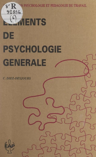 Éléments de psychologie générale - Catherine Diez-Desjours - FeniXX réédition numérique